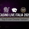 Casino Live con Dealer in Italiano: I Migliori 5 Testati nel 2026