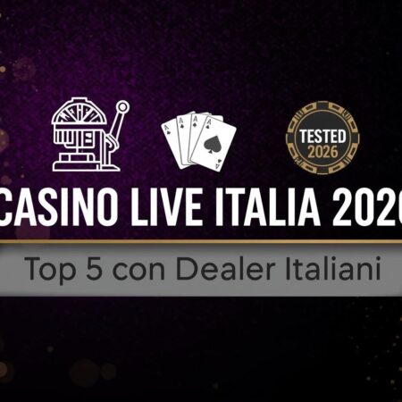 Casino Live con Dealer in Italiano: I Migliori 5 Testati nel 2026