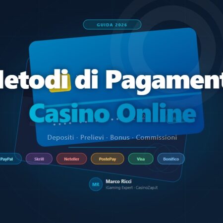 Metodi di Pagamento Casino Online: Guida 2026